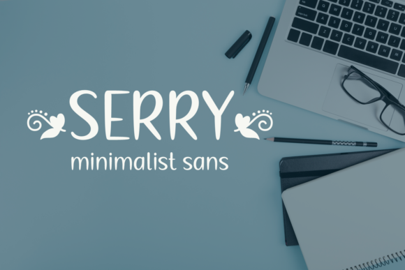 Serry: A Fun and Friendly Handwritten Font for Campaigns